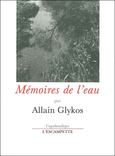 Mémoires de l'eau - Allain Glykos - broché