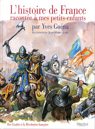 L'Histoire de France racontée à mes petits-enfants