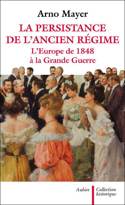 La Persistance de l'Ancien Régime - Arno Mayer - broché