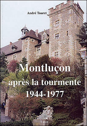 Montluçon après la tourmente
