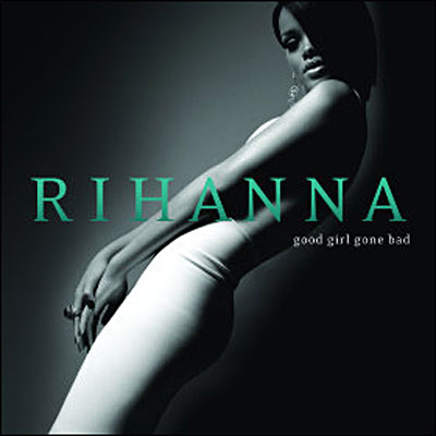 Good girl gone bad - Inclus DVD bonus
