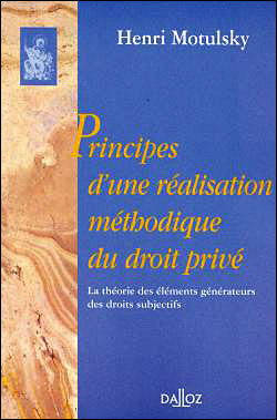 Principes d'une réalisation méthodique du droit privé