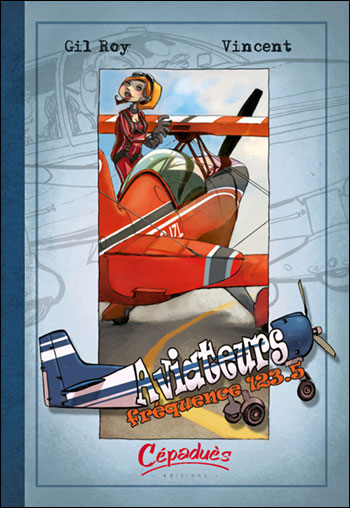 Aviateurs - 2 : Fréquence 123.5
