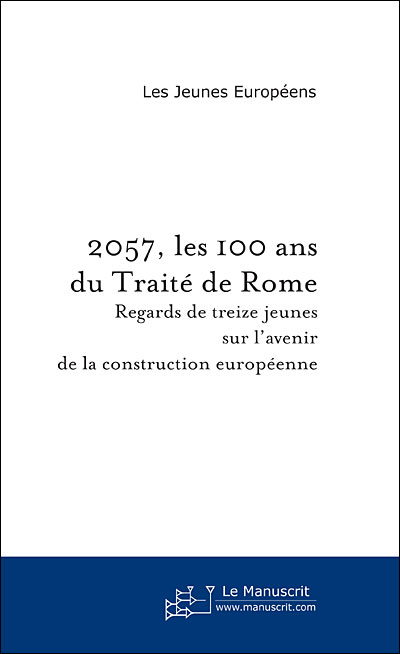 2057, les 100 ans du Traité de Rome