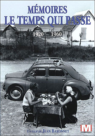 Mémoires - Le Temps qui passe 1920-1960