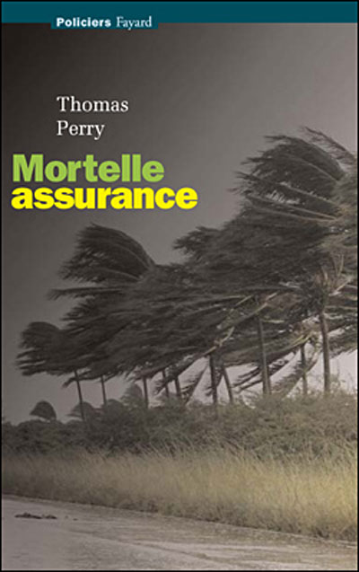 Mortelle assurance - Thomas Perry - broché