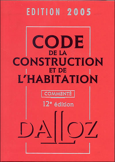 Code de la construction et de l'habitation commenté