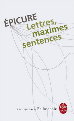 Lettres, maximes, sentences - Epicure - Poche