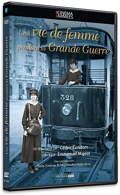 Une vie de femme pendant la Grande Guerre