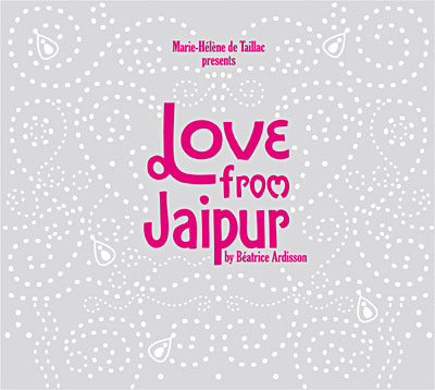 Love from Jaipur by Béatrice Ardisson
