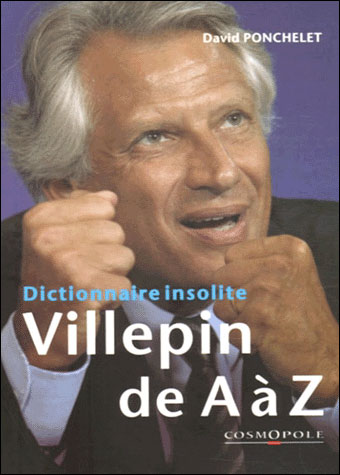 Dictionnaire insolite Villepin de A à Z