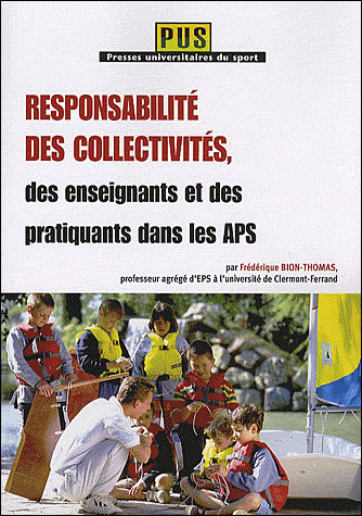 Responsabilité des collectivités, des enseignants et des pratiquants dans les APS