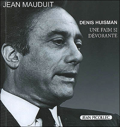 Denis Huisman, une faim dévorante