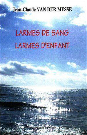 Larmes de sang, larmes d'enfant