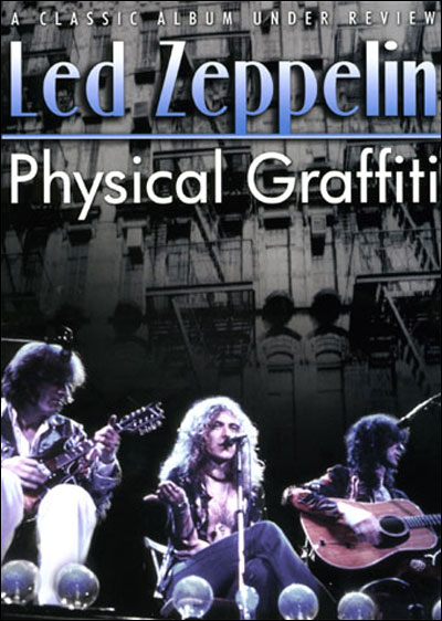 Physical graffiti - An album under review