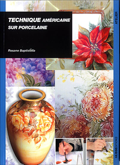 La peinture américaine sur porcelaine