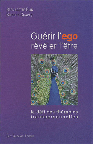 Guérir l'égo, révéler l'être