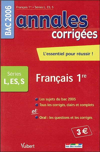 Annales corrigées Vuibert Bac Français L S ES Edition 2006 - broché ...