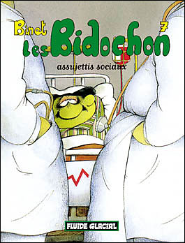 Les bidochon t.7 ; assujettis sociaux