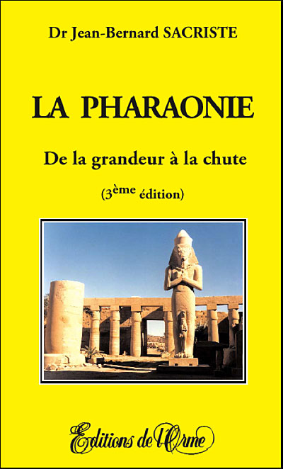 La pharaonie de la grandeur a la chute