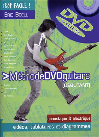 Méthode guitare débutant Trop facile, Livre avec un DVD - Livre DVD-ROM -  Eric Boell - Achat Livre