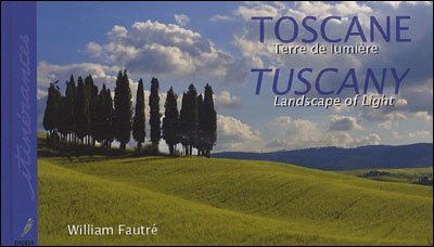 Toscane : terre de lumière