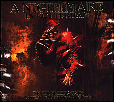 A nightmare in Rotterdam - Never sleep again - Techno Hardcore