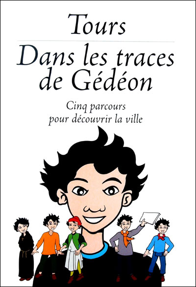 Tours dans les traces de Gédéon