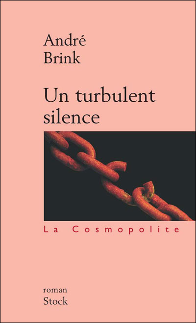 Un turbulent silence - André Brink