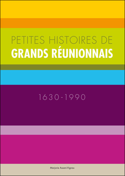 Petites histoires de grands Réunionnais