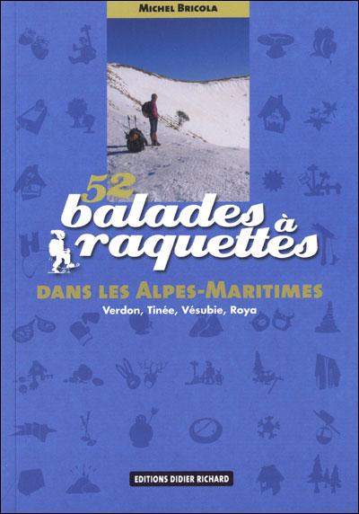 52 balades à raquettes dans les Alpes-Maritimes