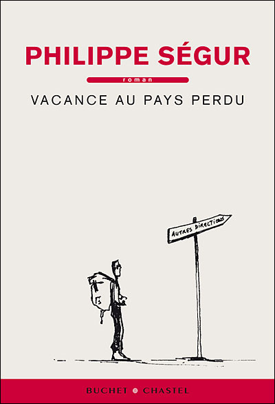 Vacance au pays perdu - Philippe Ségur - broché