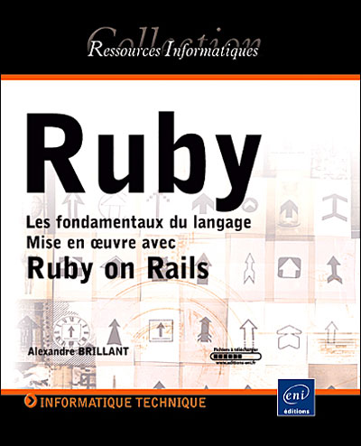 Ruby - Les fondamentaux du langage - Mise en œuvre avec le framework Rails - Alexandre Brillant - broché
