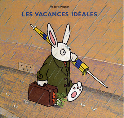 Les vacances idéales