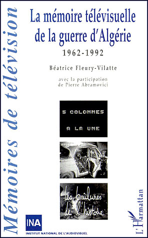 La mémoire télévisuelle de la guerre d'Algérie 1962-1992