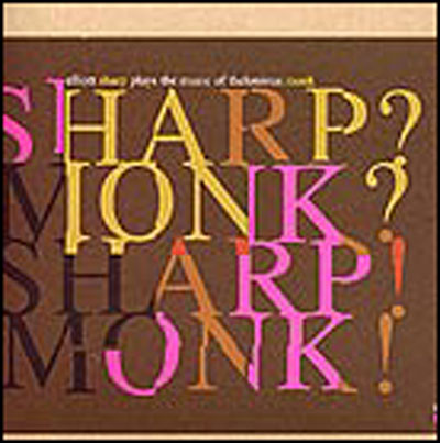 Plays the music of Thelonious Monk