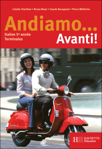 Andiamo...Avanti! 5e année - Italien - Livre de l'élève - Edition 2004