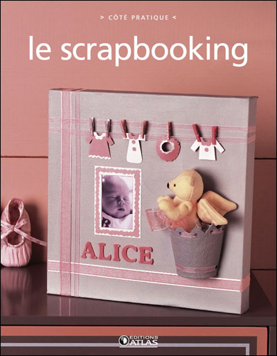 Le grand livre du scrapbooking - broché - Collectif - Achat Livre