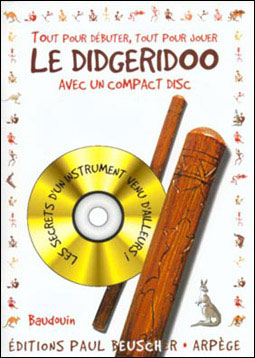 Didgeridoo tout pour debuter tour pour jouer - Collectif - Livre CD