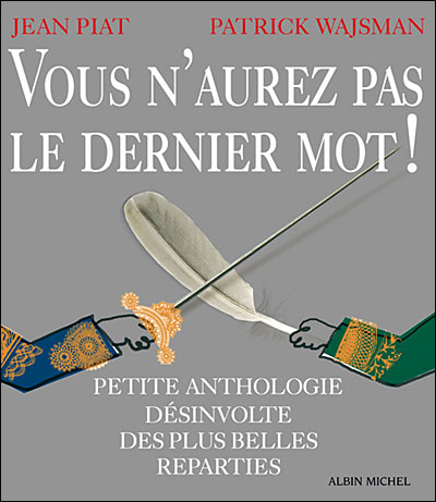 Vous n'aurez pas le dernier mot !