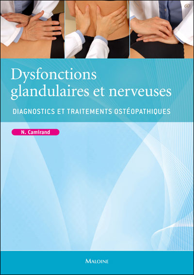 Dysfonctions glandulaires et nerveuses