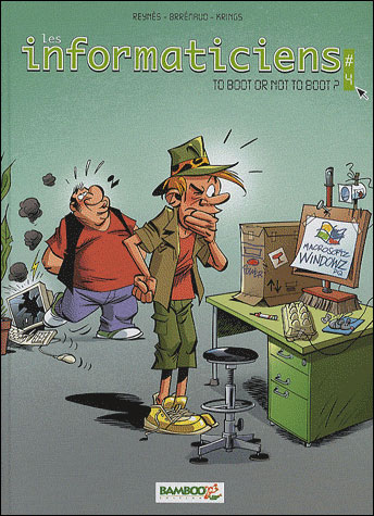Les Informaticiens - tome 4 - To boot or not to boot