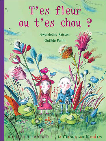 T'es fleur ou t'es chou ?