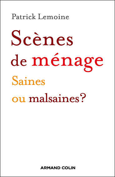Scènes de ménage - Saines ou malsaines ?