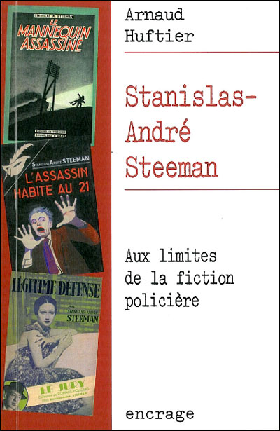 Stanislas-André Steeman, parcours d'une oeuvre