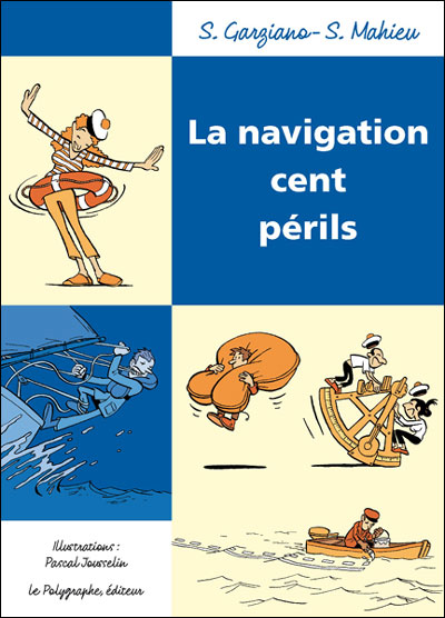 La Navigation cent périls