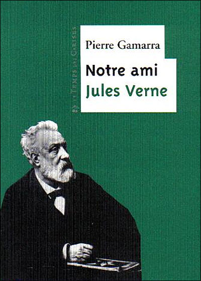 Notre ami Jules Verne