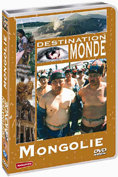 Destination monde - Mongolie