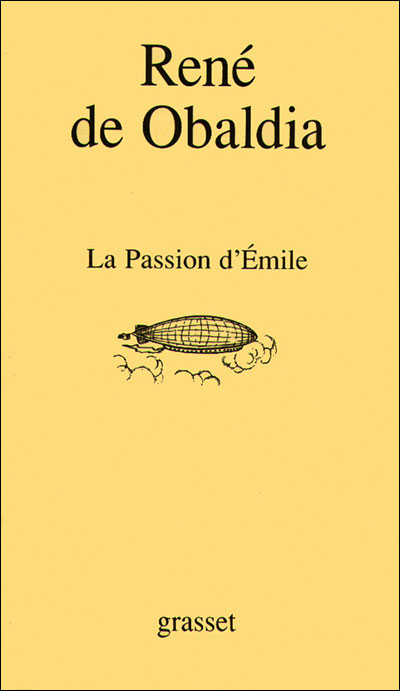 La passion d'Emile - René De Obaldia - broché