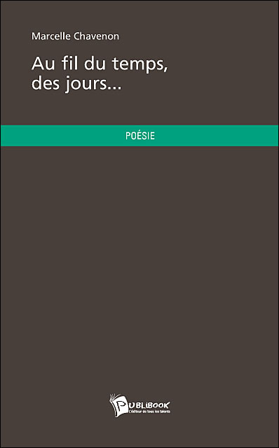 Au fil du temps, des jours...